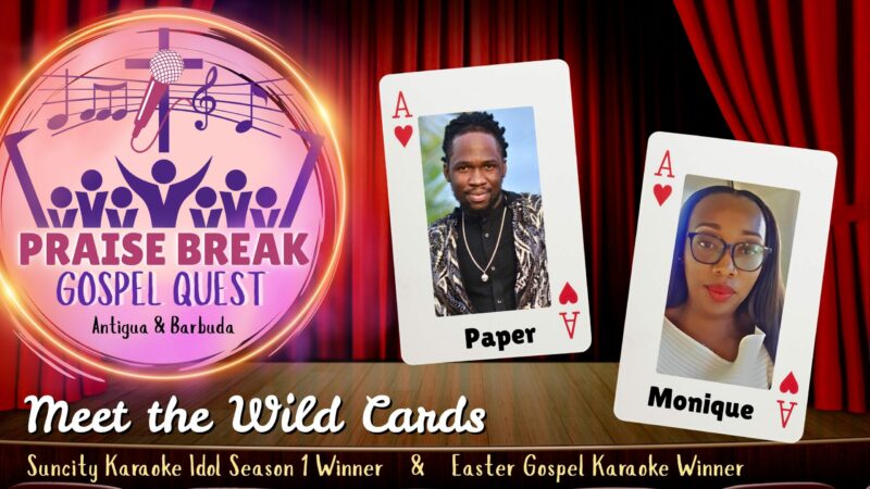 Wild Cards Revealed for Praise Break Gospel Quest Antigua & Barbuda