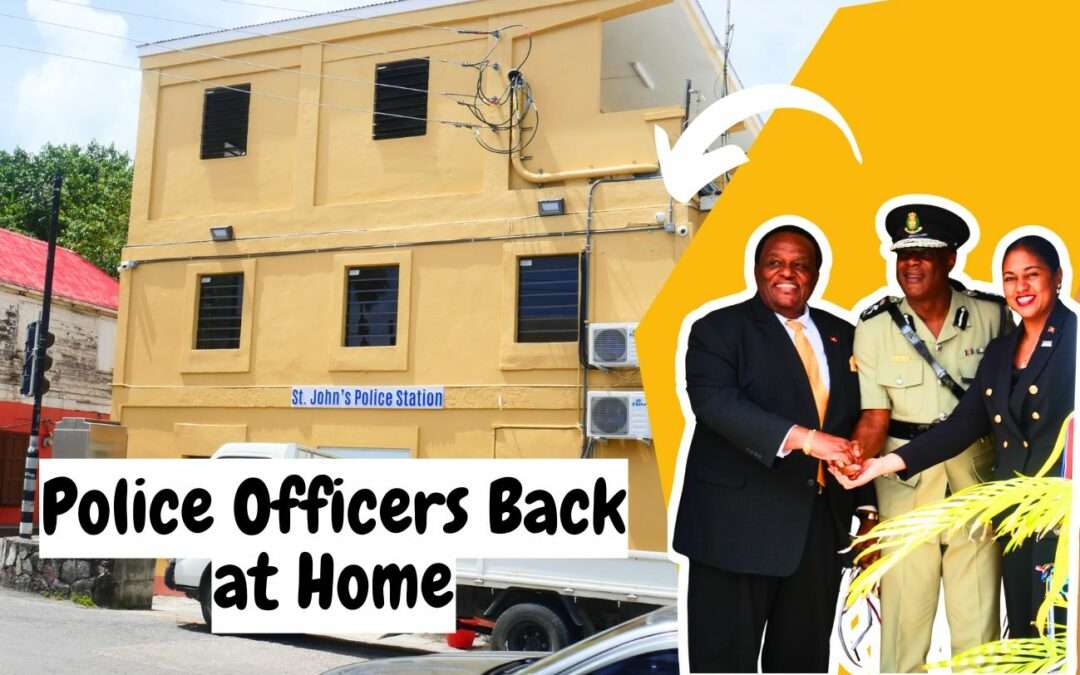 Police Officers Back at Home: St John’s Police Station Back in Operation | VIDEO STORY