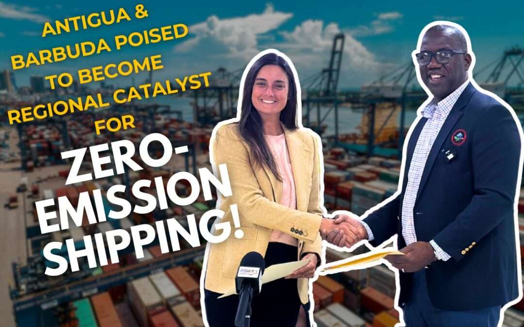 Antigua and Barbuda poised to become Regional Catalyst for Zero Emissions Shipping | VIDEO STORY