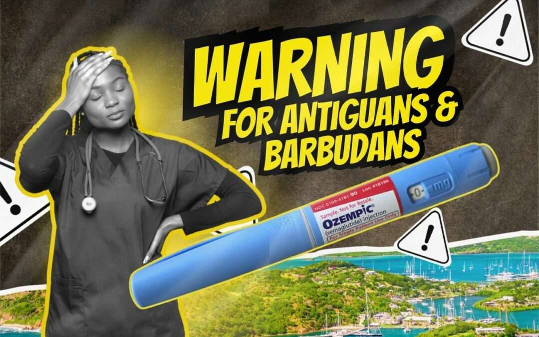 Warning for Antiguans and Barbudans: Ozempic Lawsuits Sound Alarm Over Dangerous Side Effects | VIDEO STORY