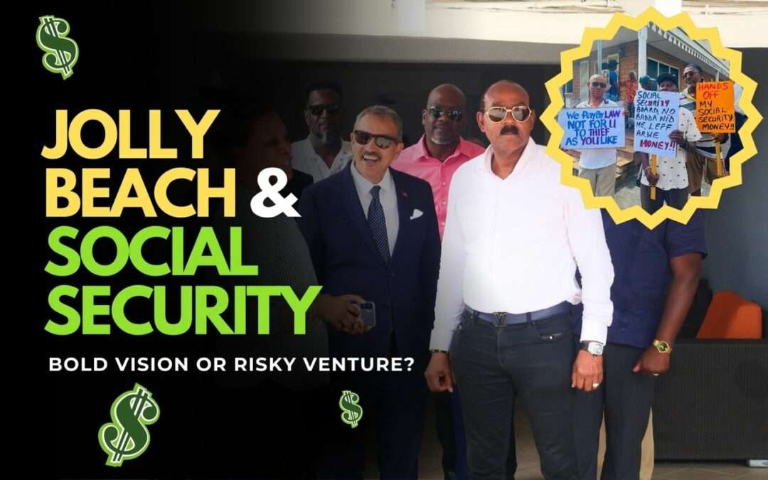 Jolly Beach and Social Security: Bold Vision or Risky Venture? | VIDEO STORY