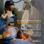 Sir Lester Bird Medical Centre Celebrates Vitrectomy Surgery Milestone