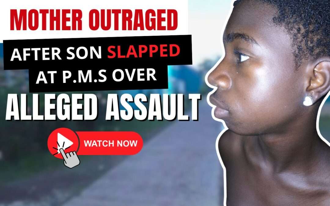 Mother Outraged After Son Slapped Over Alleged Assault at PMS | VIDEO STORY