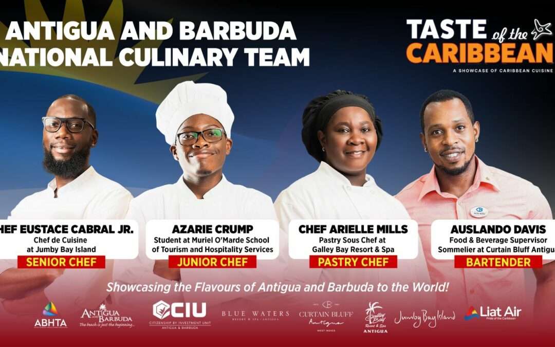 Four Talented Chefs to Represent Antigua and Barbuda at 2025 ‘Taste of the Caribbean’ Competition