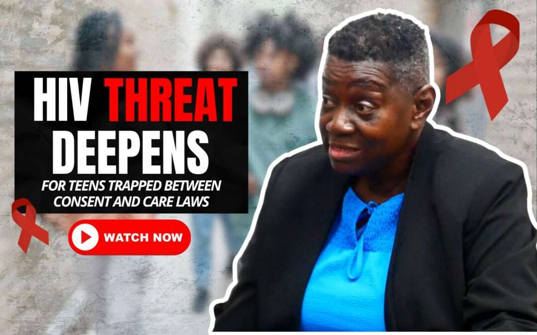 VIDEO: HIV Threat Deepens for Teens Trapped Between Consent and Care Laws