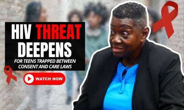 VIDEO: HIV Threat Deepens for Teens Trapped Between Consent and Care Laws