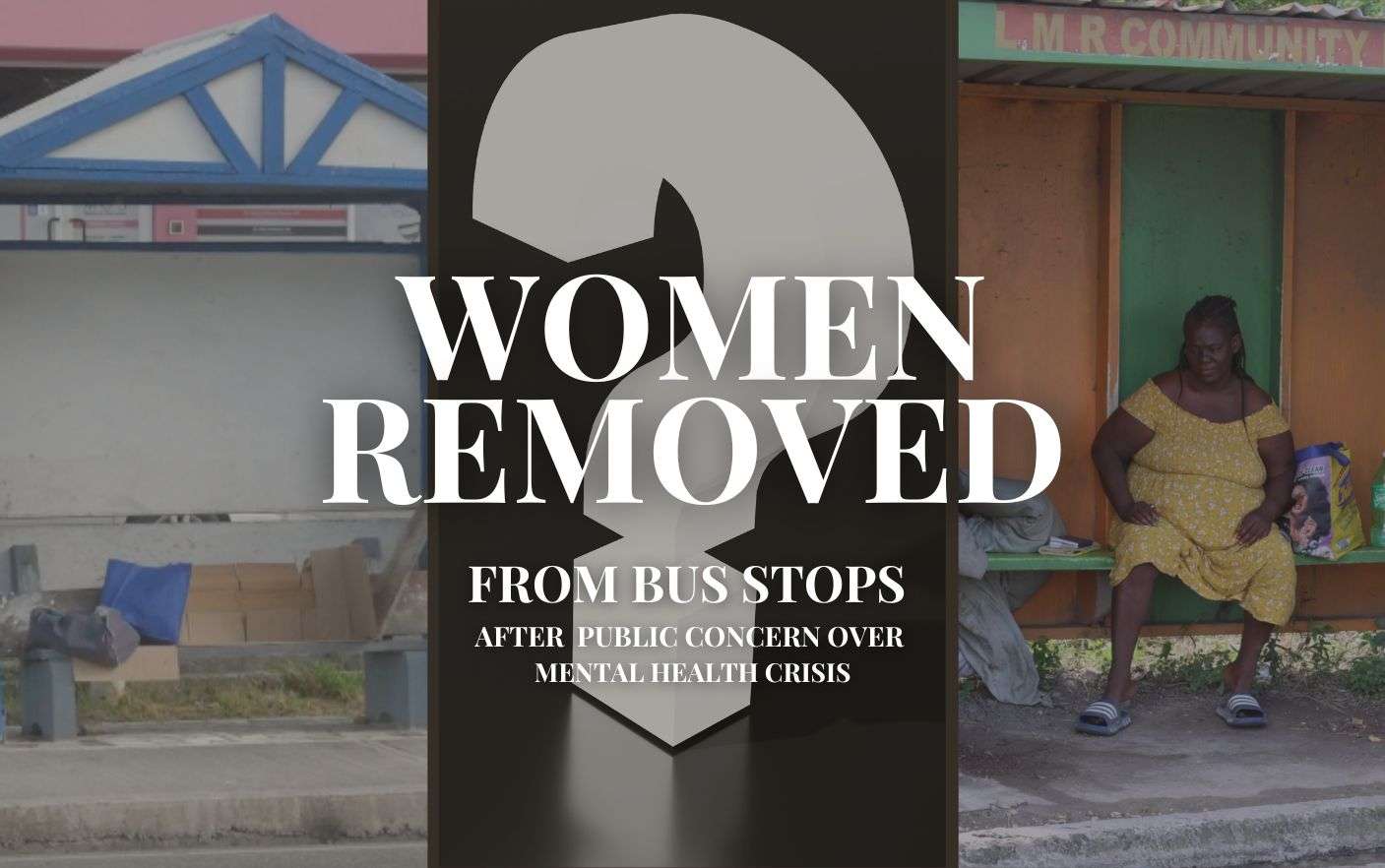 Women Removed from Bus Stops After Public Concern Over Mental Health Crisis | VIDEO STORY