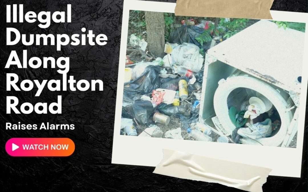 Illegal Dumpsite Along Royalton Road Raises Alarm | VIDEO STORY