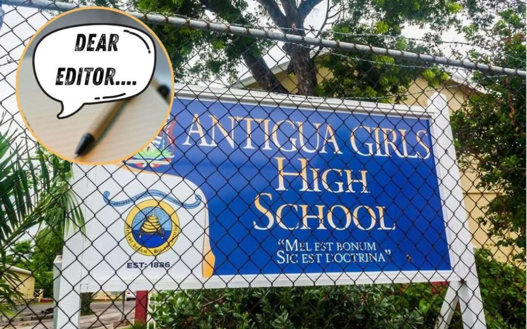 LETTER: A Parent’s Plea for Help – Distress and Disorder at the Antigua Girls’ High School
