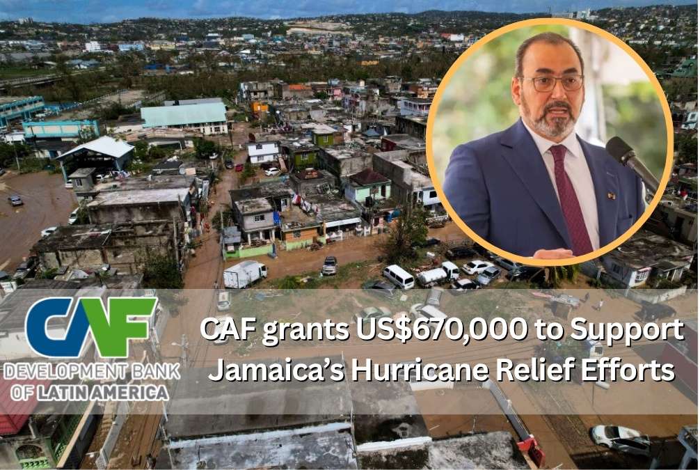 CAF Grants US$670,000 to Support Jamaica’s Hurricane Relief Efforts