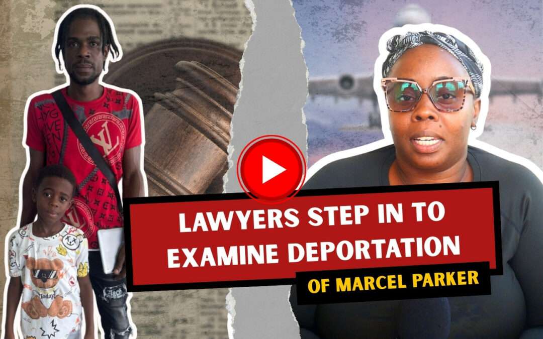 Lawyers Step in to Examine Deportation of Marcel Parker | VIDEO STORY