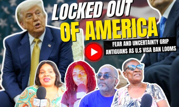 Locked Out of America: Anger, Fear and Uncertainty Grip Antiguans as U.S. Visa Ban Looms | VIDEO STORY