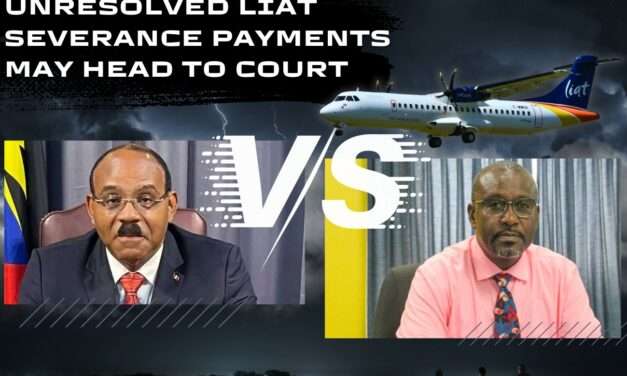 VIDEO STORY | Unresolved LIAT Severance Payments May Head to Court