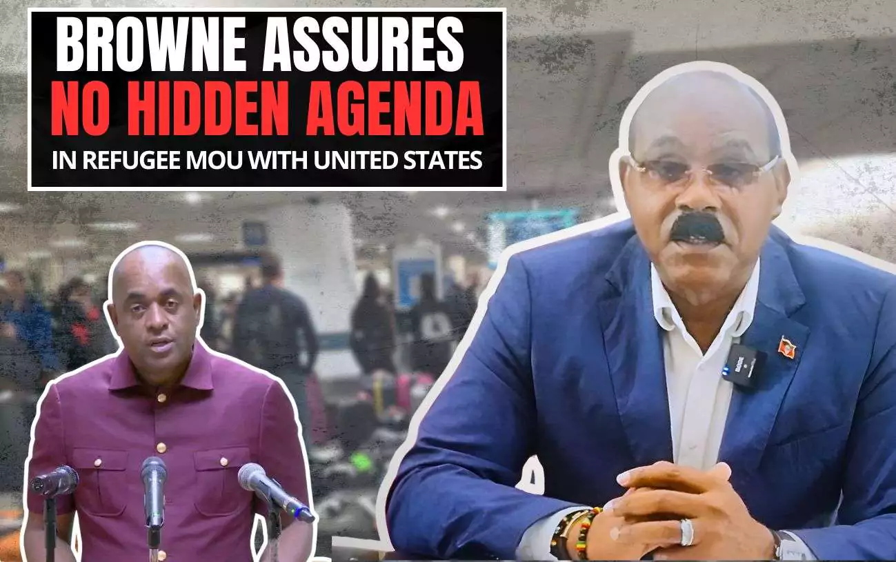 VIDEO STORY | Browne Assures No Hidden Agenda in Refugee MOU with United States