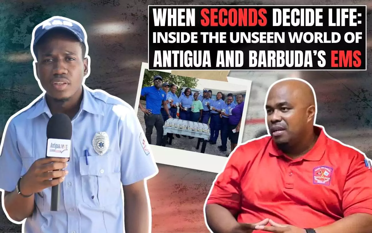 VIDEO STORY | When Seconds Decide Life: Inside the Unseen World of Antigua and Barbuda’s EMS