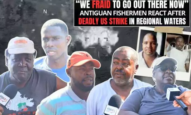VIDEO STORY: “We Fraid to Go Out There Now” — Antiguan Fishermen React After Deadly US Strike in Regional Waters