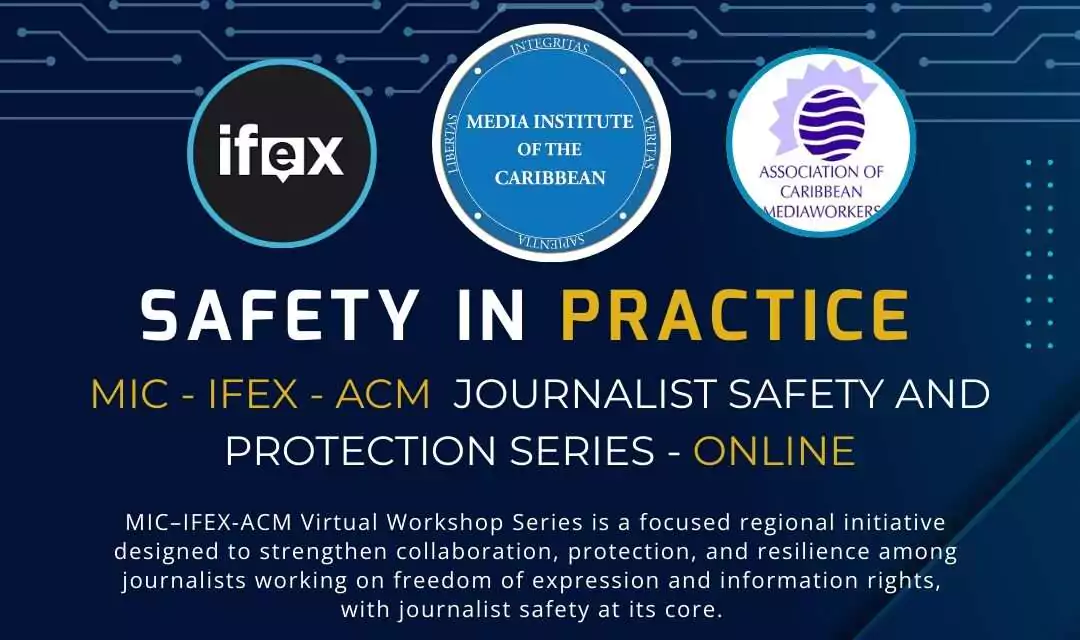 Journalists Across the Caribbean Invited to Join Regional Safety & Protection Training Series