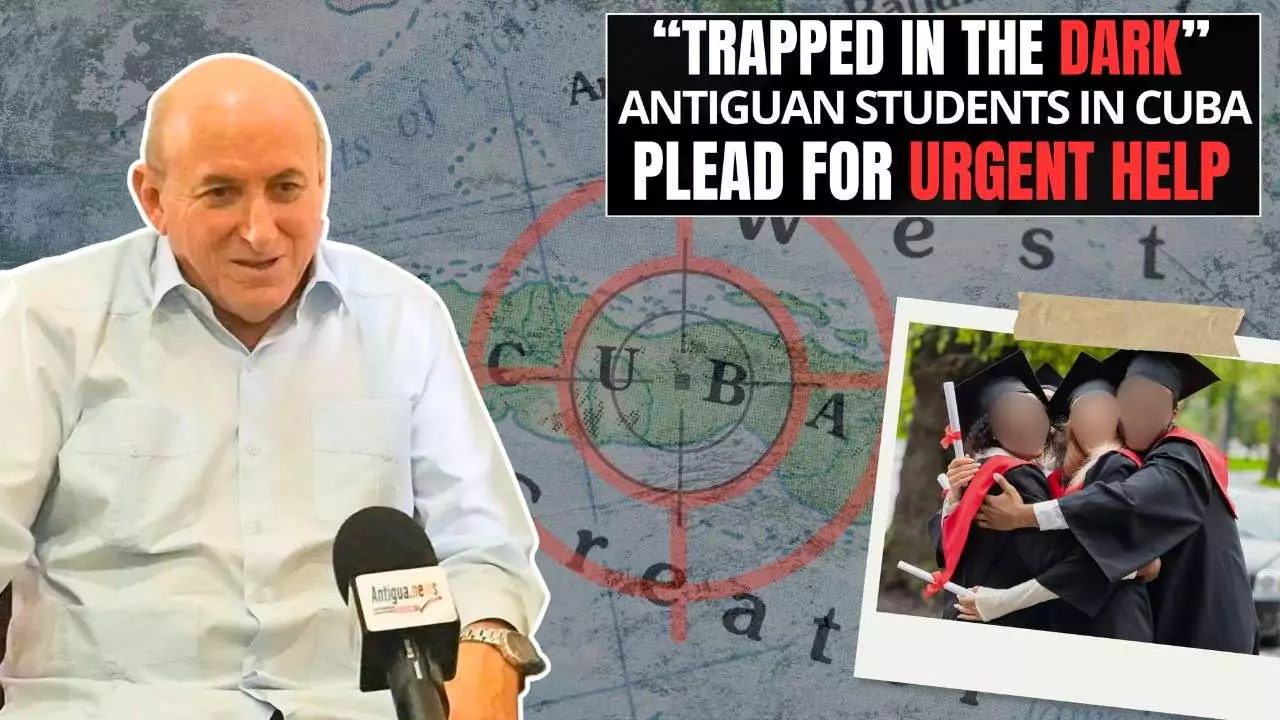 VIDEO STORY |  Trapped in the Dark: Antiguan Students in Cuba Plead for Urgent Help